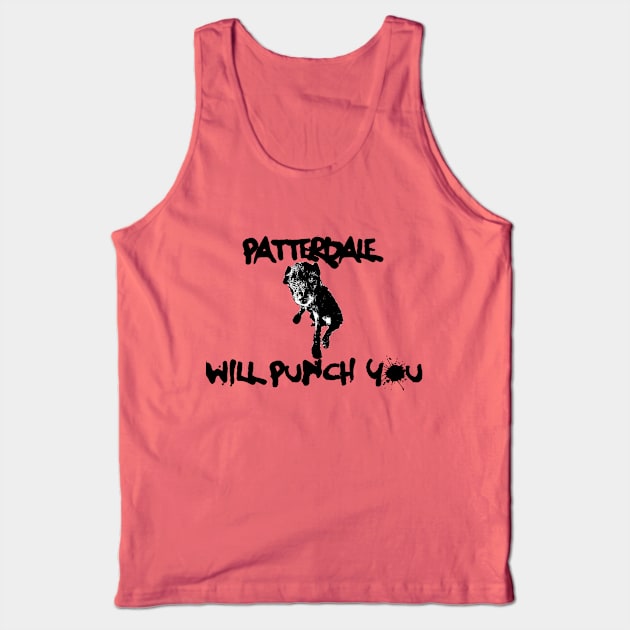 Patterdale Will Punch You Tank Top by Jack Patterdale